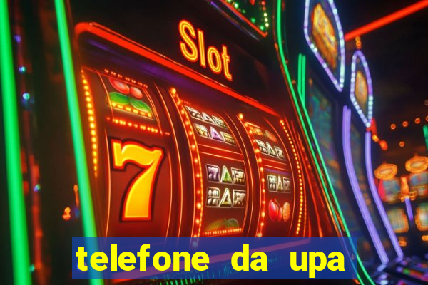 telefone da upa roberto santos